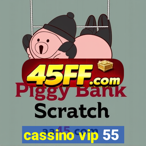 cassino vip 55
